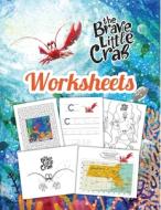The Brave Little Crab Activity Booklet di Beth Costanzo edito da Lulu.com