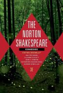 The Norton Shakespeare: Comedies di Stephen Greenblatt edito da W W NORTON & CO