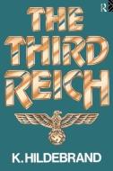 The Third Reich di Klaus Hildebrand edito da Routledge