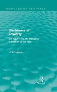 Problems Of Poverty di J. A. Hobson edito da Taylor & Francis Ltd