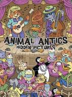 Animal Antics Hidden Pictures di David Helton edito da DOVER PUBN INC