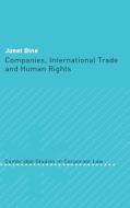 Companies, International Trade and Human Rights di Janet Dine edito da Cambridge University Press
