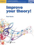Improve your theory! Grade 1 di Paul Harris edito da Faber Music Ltd