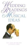 Wedding Readings & Musical Ideas di John Wynburne, Alison Gibbs edito da FOULSHAM