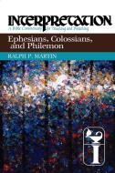 Ephesians, Colossians, and Philemon di Ralph P. Martin edito da Westminster John Knox Press