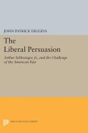 The Liberal Persuasion edito da Princeton University Press