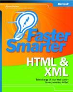 Faster Smarter Html And Xml di M. Morrison edito da Microsoft Press,u.s.