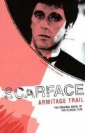 Scarface di Armitage Trail edito da Bloomsbury Publishing Plc
