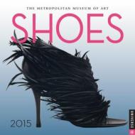 Shoes 2015 Mini di Metropolitan Museum of Art edito da Universe Publishing