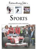 Extraordinary Jobs in Sports di Alecia T. Devantier, Carol A. Turkington edito da FERGUSON PUB CO (IL)