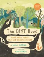 The Dirt Book di David L. Harrison edito da HOLIDAY HOUSE INC