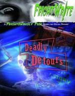 FrightWrite: Deadly Detours: Write Your Own Disastrous Travel Tale edito da McGraw-Hill/Contemporary