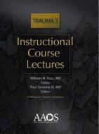 Instructional Course Lectures di William M. Ricci edito da American Academy Of Orthopaedic Surgeons