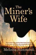 The Miners Wife di Melinda Hammond edito da Tropical Writing Services