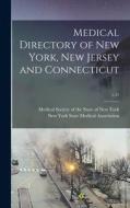 Medical Directory of New York, New Jersey and Connecticut; v.21 edito da LIGHTNING SOURCE INC