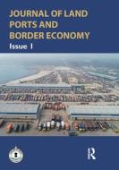 Journal Of Land Ports And Border Economy edito da Taylor & Francis Ltd