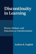 Discontinuity in Learning di Andrea R. English edito da Cambridge University Press