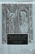 Spaces for Reading in Later Medieval England di Mary C. Flannery edito da Palgrave Macmillan