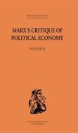 Marx's Critique of Political Economy Volume Two: Intellectual Sources and Evolution di Allen Oakley edito da ROUTLEDGE