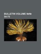 Bulletin Volume 54-75 di Illinois Natural History Division, Books Group edito da Rarebooksclub.com