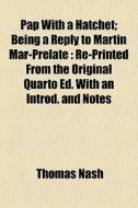 Re-printed From The Original Quarto Ed. With An Introd. And Notes di Thomas Nash edito da General Books Llc