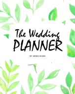 The Wedding Planner (8x10 Softcover Log Book / Planner / Journal) di Sheba Blake edito da Sheba Blake Publishing