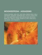 Wookieepedia - Assassins: Ahnjai Rahmma, di Source Wikia edito da Books LLC, Wiki Series