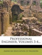 Professional Engineer, Volumes 3-4... edito da Nabu Press