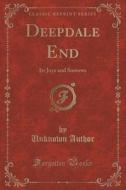 Deepdale End di Unknown Author edito da Forgotten Books
