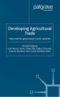 Developing Agricultural Trade di M. Hubbard edito da Palgrave Macmillan
