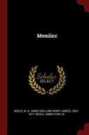 Memlinc di W. H. James Weale, James Cyril M. Weale edito da CHIZINE PUBN