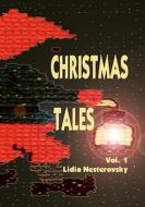 Christmas Tales di Lidia Nesterovsky edito da Booksurge Publishing