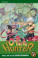 O-Parts Hunter, Vol. 7 di Seishi Kishimoto edito da VIZ LLC