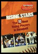 Rising Stars: The 10 Best Young Players in Baseball di Alan Schwarz edito da ROSEN PUB GROUP