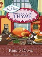 The Diva Runs Out of Thyme: A Domestic Diva Mystery di Krista Davis edito da Tantor Audio