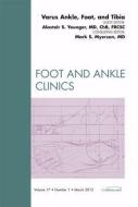 Varus Foot, Ankle, and Tibia,  An Issue of Foot and Ankle Clinics di Alastair S. E. Younger edito da Elsevier Health Sciences