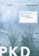 The Crack in Space di Philip K. Dick edito da Brilliance Audio