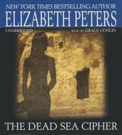 The Dead Sea Cipher di Elizabeth Peters edito da Blackstone Audiobooks