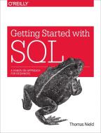 Getting Started with SQL di Thomas Nield edito da O'Reilly Media, Inc, USA