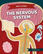 The Nervous System di Marne Ventura edito da KIDS CORE
