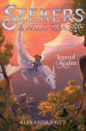 Legend of the Realm, Volume 2 di Alexandra Ott edito da ALADDIN