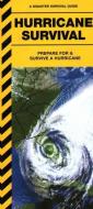 Hurricane Survival: Prepare for & Survive a Hurricane di James Kavanagh edito da Waterford Press