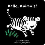 Hello, Animals! di Smriti Prasadam edito da Tiger Tales