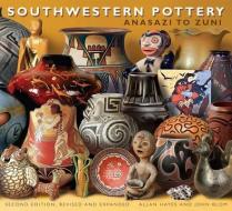 Southwestern Pottery di Allan Hayes, John Blom, Carol Hayes edito da Taylor Trade Publishing
