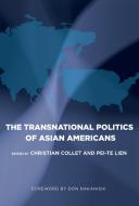 The Transnational Politics of Asian Americans edito da Temple University Press,U.S.