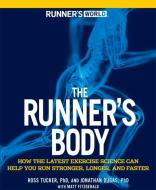 The Runner's Body di Jonathan Dugas, Ross Tucker edito da Rodale Press