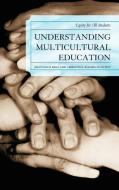 Understanding Multicultural Education di Francisco Rios, Christine A. Rogers edito da Rowman & Littlefield Education