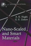 Nano-Scaled & Smart Materials di A. K. Haghi edito da Nova Science Publishers Inc