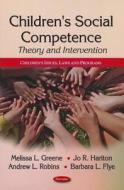 Children's Social Competence di Melissa L. Greene edito da Nova Science Publishers Inc