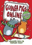 Christmas Quest di Jennifer Gray, Amanda Swift, Sarah Horne edito da Quercus Books